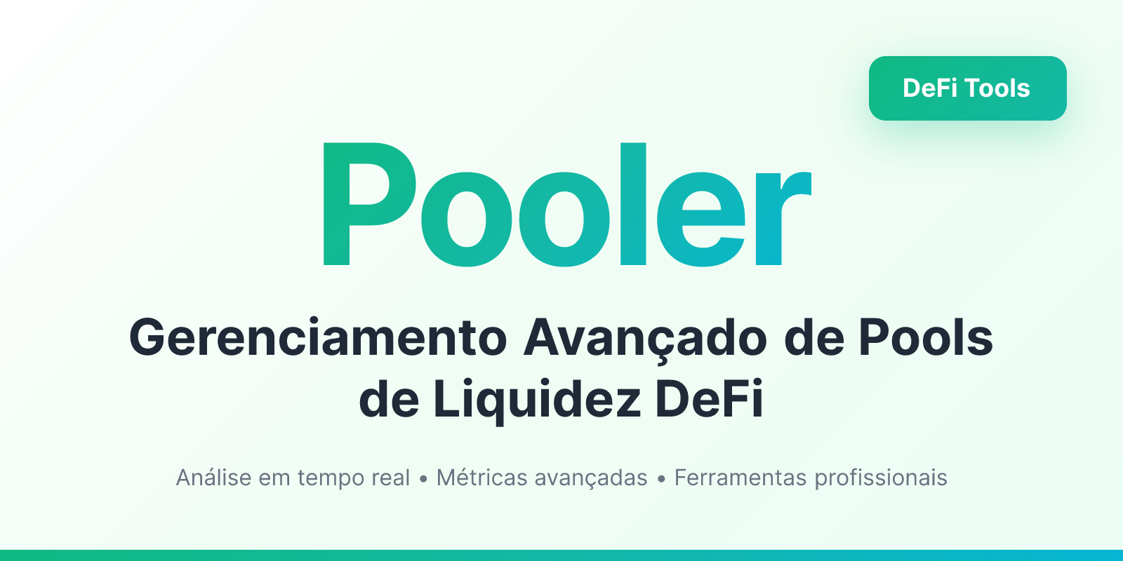 Pooler - Gerenciamento Avançado de Pools de Liquidez DeFi